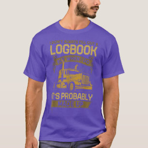 Camiseta Funny Trucker Logbook Truck Driving 