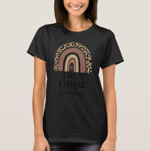 Camiseta Funny True Crime Junkie Leopard Rainbow Murderino