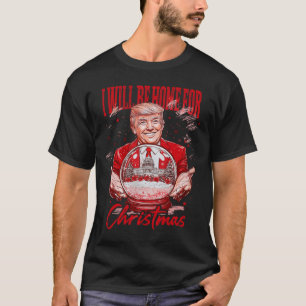 Camiseta Funny Trump Estaré en casa para Navidades Electi 2