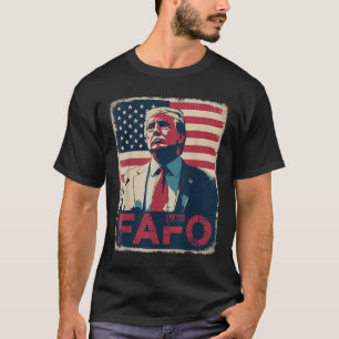 Camiseta Funny Trump Fafo de por ahí descubre la bandera de