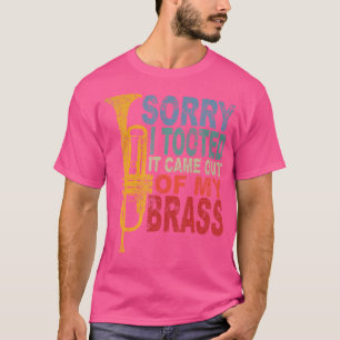Camiseta Funny Trumpet Player Brass Band Trumpeter Lo sient