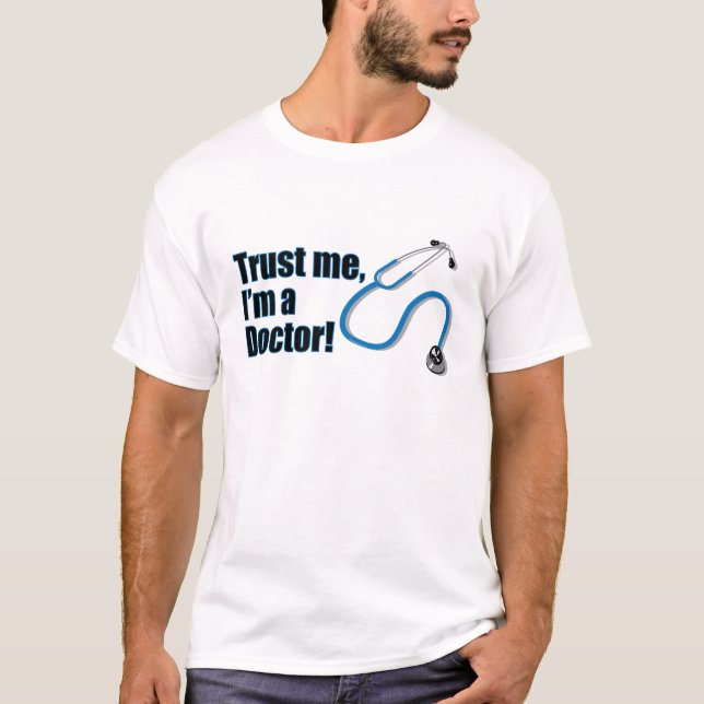 Camiseta Funny Trust Me soy un Médico Stethoscope Tee (Anverso)
