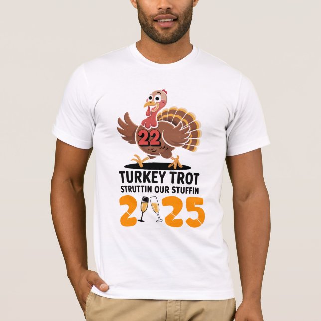 Camiseta Funny Turkey Trot 2025 Struttin Our Stuffin Thanks (Anverso)