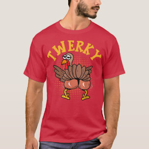 Camiseta Funny Twerky Dance Cute Love Twerk Dancing Thanksg