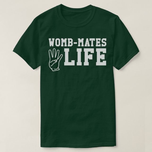 Camiseta Funny Twin Design WombMates 4 Life  (Diseño del anverso)