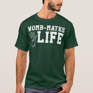 Camiseta Funny Twin Design WombMates 4 Life 