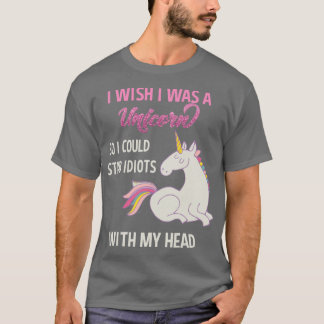 Camiseta Funny Unicorn Design Sarcastic Saying I Wish I Was