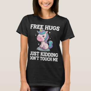 Camiseta Funny unicornio "Los abrazos gratis no tocan