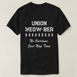 Camiseta Funny Union Meow-ber No hay horas extra, sólo tiem
