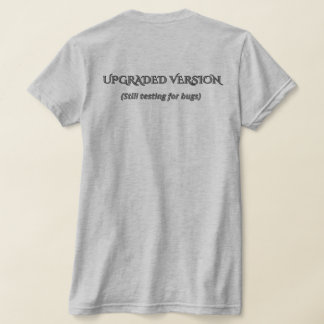 Camiseta Funny Upgraded Version Sarcastic Tech Quote T-Shir
