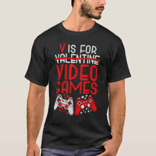 Camiseta Funny V es para videojuegos El día de San Valentín
