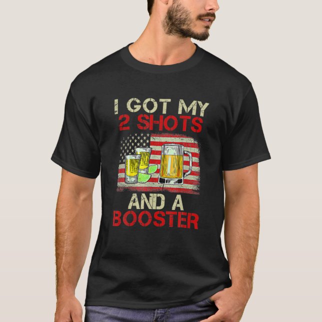 Camiseta Funny Vaccination I Got My Two Shots And A Booster (Anverso)