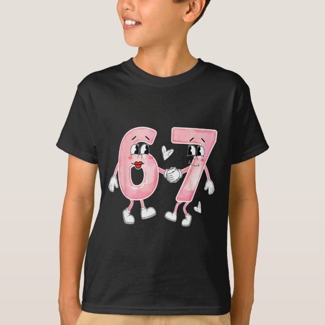 Camiseta Funny Valentine's Day 6 7 Six Seven Meme Valentine (Anverso)