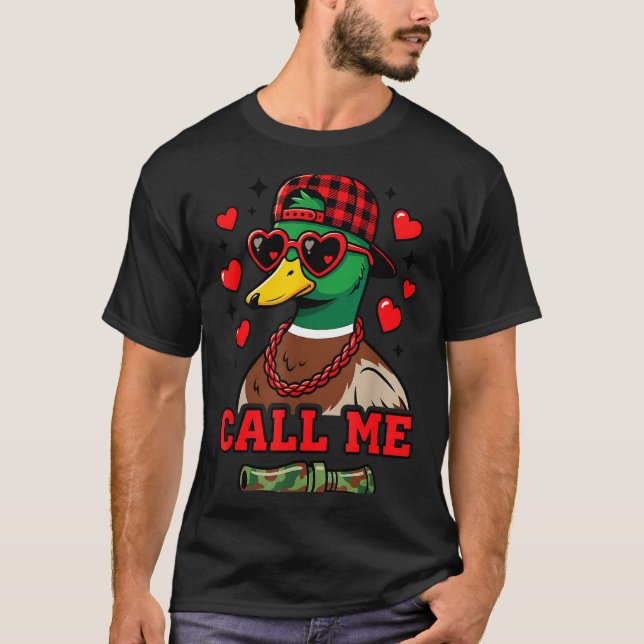 Camiseta Funny Valentines Day Call Me Duck Hunting Men Wome (Anverso)