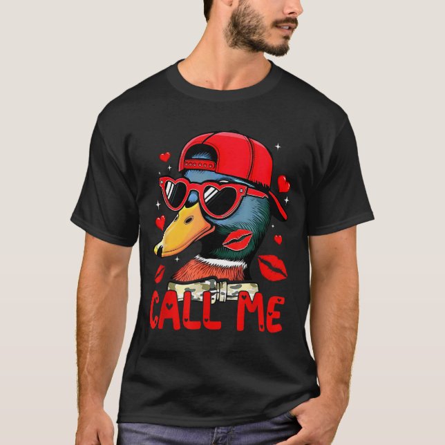 Camiseta Funny Valentines Day Call Me Duck Hunting Men Wome (Anverso)
