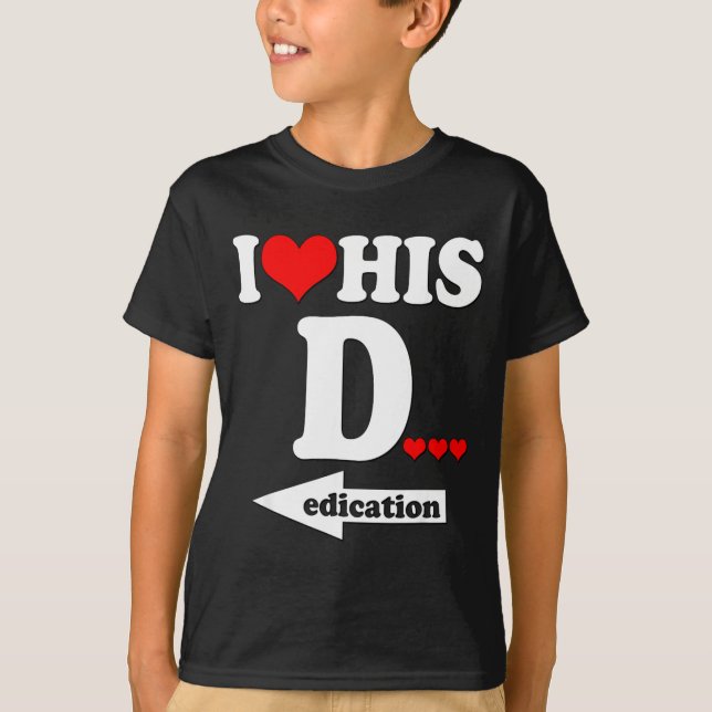 Camiseta Funny Valentine's Day Couple Matching I Love His D (Anverso)
