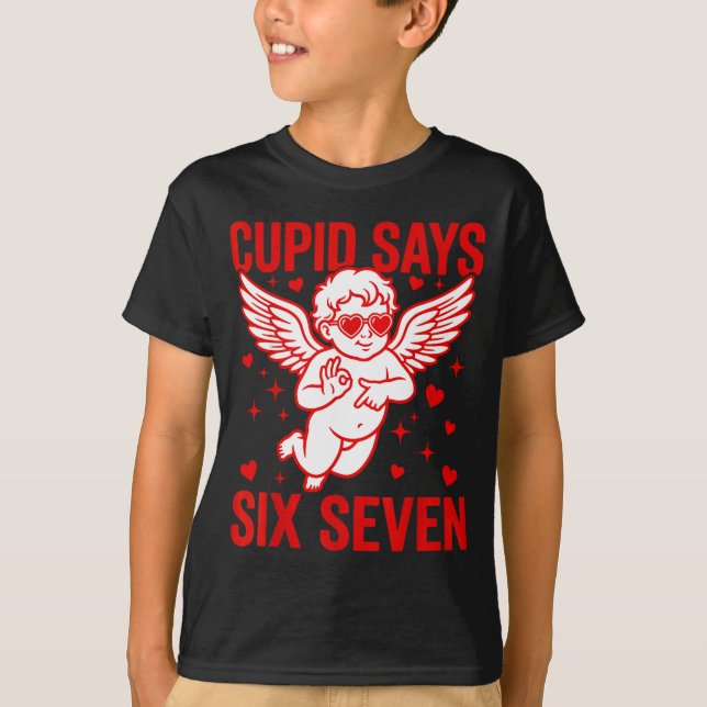 Camiseta Funny Valentine's Day Cud Says Six Seven Meme Girl (Anverso)