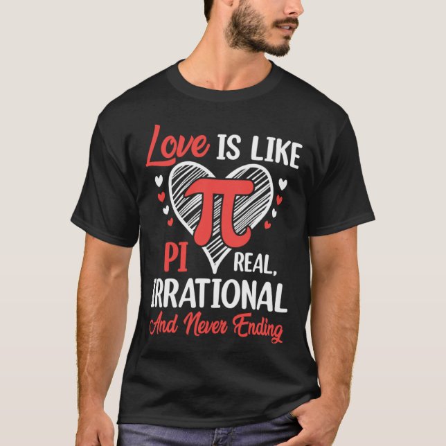 Camiseta Funny Valentine's Day Love Is Like Pi 3.14 Math Te (Anverso)