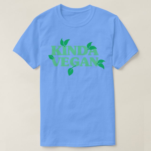 Camiseta Funny Vegan Kinda Vegan Vegetarian Veggies Plant B (Diseño del anverso)