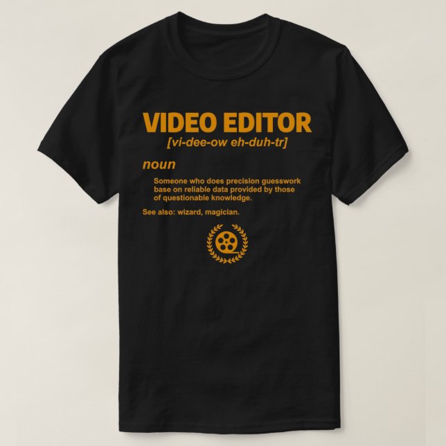 Camiseta Funny Video Editing Quote For An Editor Film Edit  (Diseño del anverso)