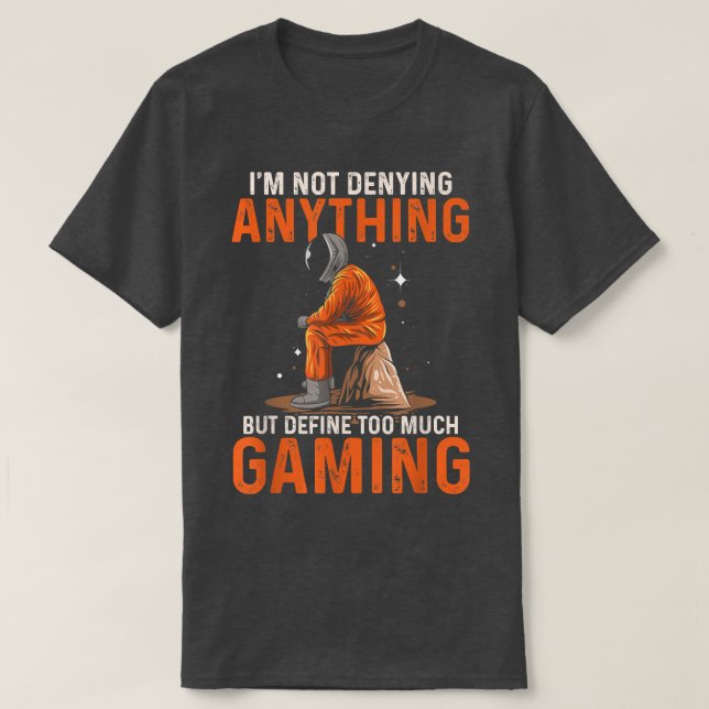 Camiseta Funny Video Games Astronaut Design For Gamer Onlin (Diseño del anverso)