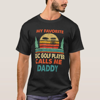 Camiseta Funny Vintage Disk Golf Player me llama Daddy Gift