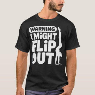 Camiseta Funny Warning I Might Flip Out Gymnastics Art Mom