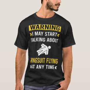 Camiseta Funny Warning Wingtraje Flying Wingsuts