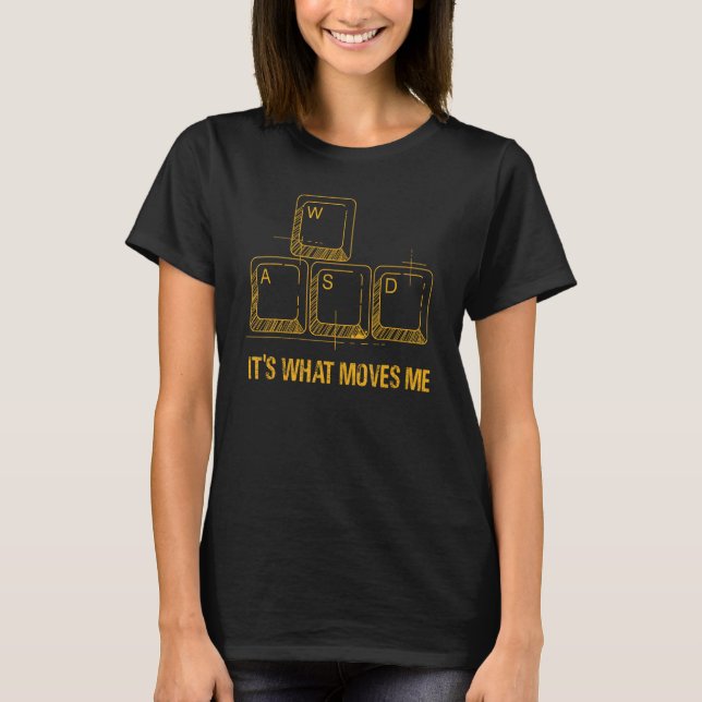 Camiseta Funny WASD Es Lo Que Me Mueve Video Games Gamer PC (Anverso)