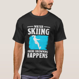 Camiseta Funny Water Ski Ski Chica Skiier Guay Surface Wa