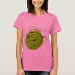 Camiseta Funny Watermelon Belly<br><div class="desc">Camiseta de Maternidad Belly Watermelón ¿No te dijo tu mamá que no comieras las semillas de sandía? Graciosa maternidad y un gran regalo para la nueva mamá en el Día de la Madre</div>