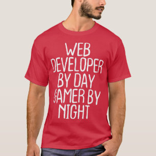 Camiseta Funny Web Developer By Day Gamer By Night