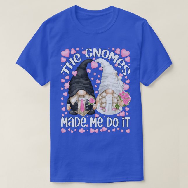 Camiseta Funny Wedding Bride And Groom Motif The Gnomes Mad (Diseño del anverso)