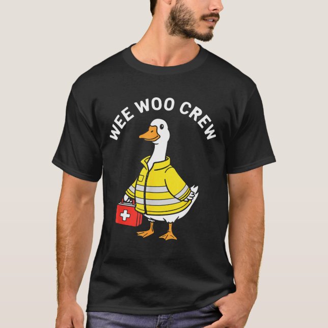 Camiseta Funny Wee Woo Crew Goose Emt Paramedic Firefighter (Anverso)