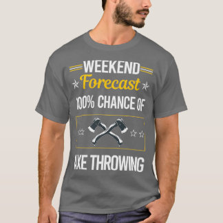 Camiseta Funny Weekend Forecast Ax Throwing Classic TShirt