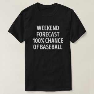 Camiseta Funny Weekend Forecast Baseball