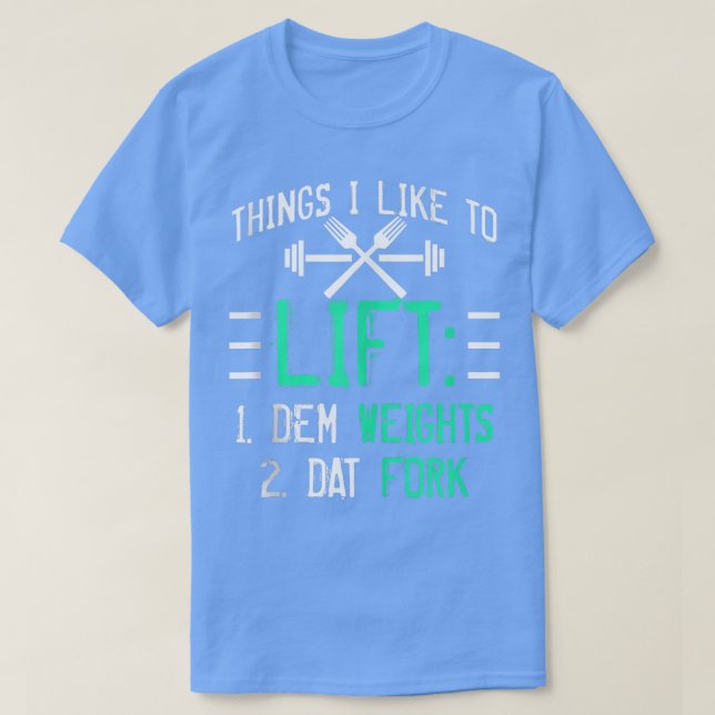Camiseta Funny Weight Lifting With Sayings Lift Dat Fork Gy (Diseño del anverso)