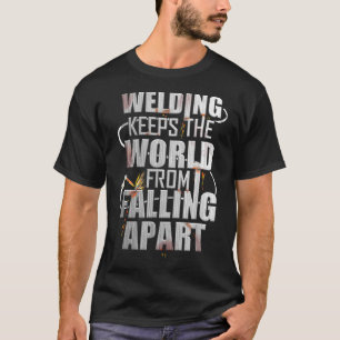 Camiseta Funny Welder diciendo soldadura Tig Mig Stick Sold