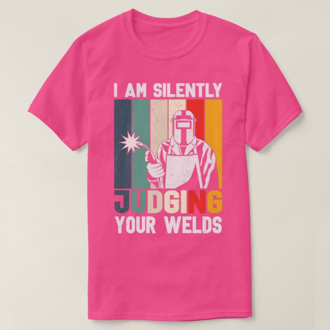 Camiseta Funny Welder Para Los Hombres Estoy Juzgando Silen (Diseño del anverso)