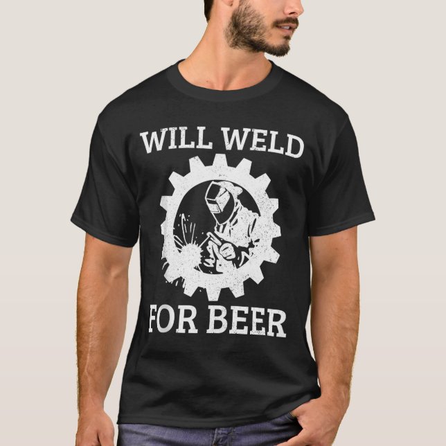 Camiseta Funny Welder Will Weld For Beer Welding Gift Tank  (Anverso)