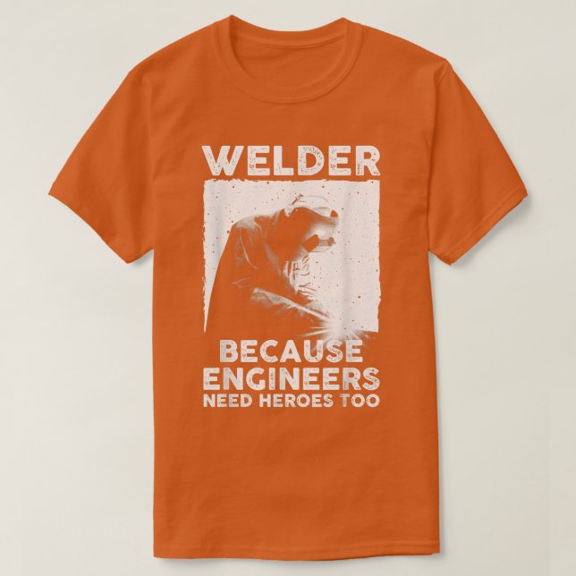 Camiseta Funny Wellness Art Men Welder Steelworker Wel (Diseño del anverso)