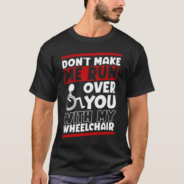 Camiseta Funny Wheelchair Driver Humor (Anverso)
