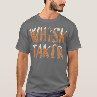 Camiseta Funny Whisk Taker Pun Baking