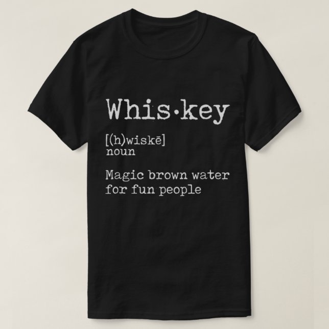 Camiseta Funny Whiskey Definition Quote Design (Diseño del anverso)