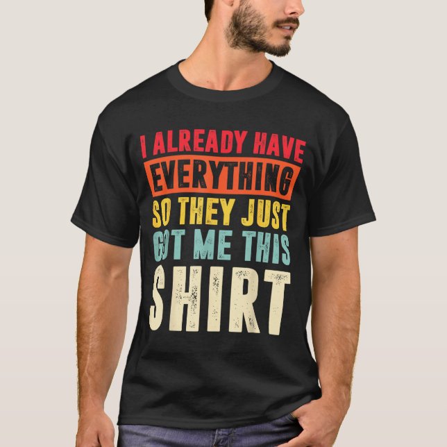 Camiseta Funny Who Has Everything For Adults Under 15 20  (Anverso)