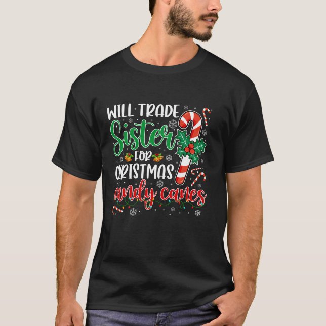 Camiseta Funny Will Trade Sister For Christmas Candy Canes  (Anverso)