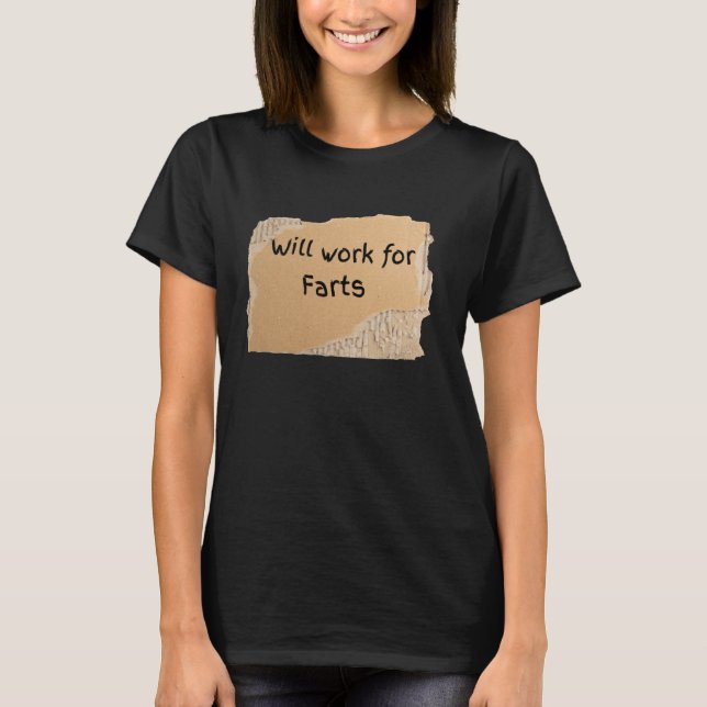 Camiseta Funny Will Work for Farts Rótulo - regalo para hom (Anverso)
