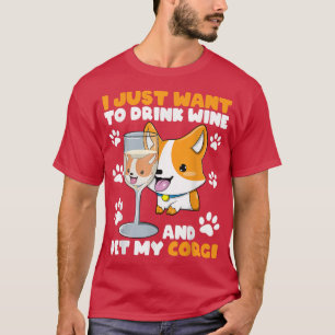 Camiseta Funny Wine And Corgi Puppy Lover Alcohol Drinker H