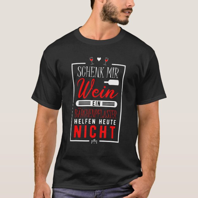 Camiseta Funny wine glass saying - gift for wine connoisseu (Anverso)