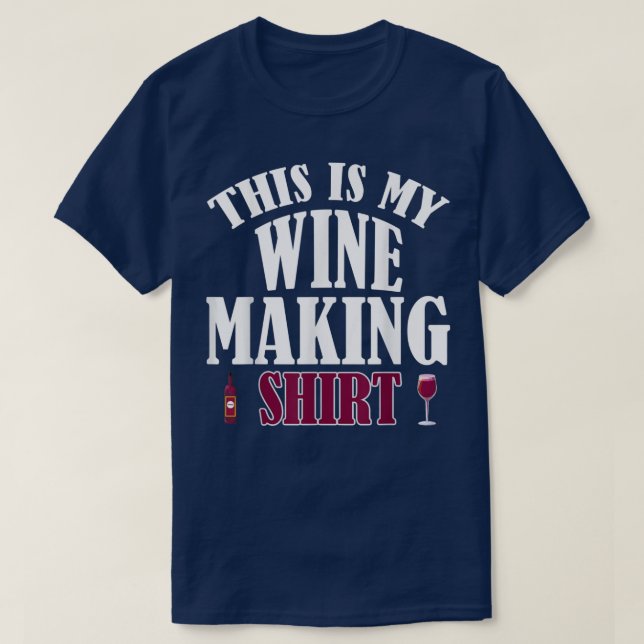 Camiseta Funny Wine Making Drinking Lover Wine Birthday Nig (Diseño del anverso)